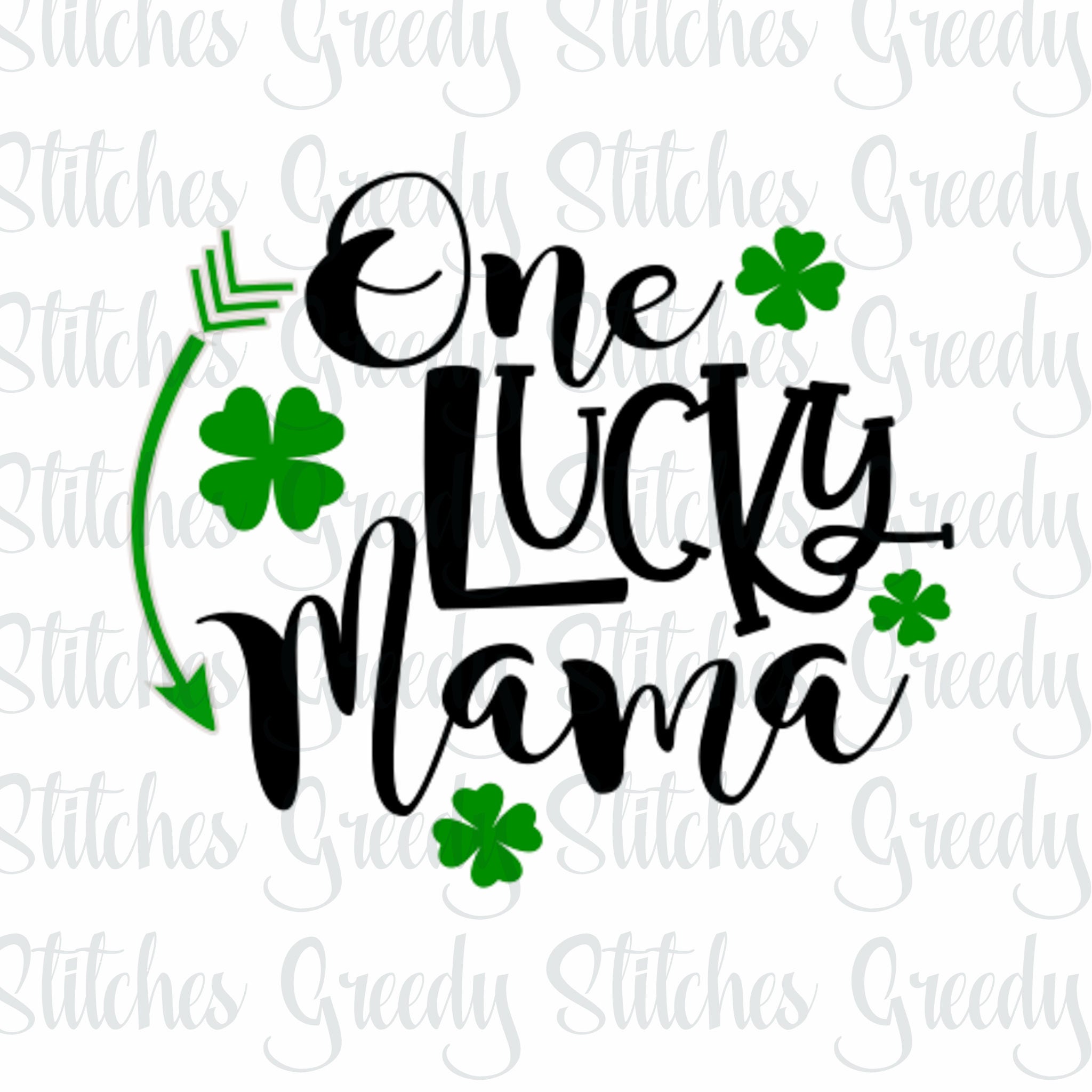 Download One Lucky Mama svg, dxf, fcm, eps, and png. St. Patrick's ...