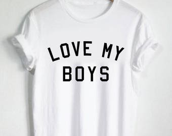 Love My Boys Shirt - Mom of Boys shirt, Tshirt Mother Mama Parent, Mom of Boys Tee, Mom of Boys, Mom Life Shirt, Gift For Mom, Boy Mom Shirt
