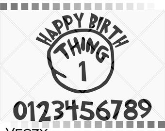happy birthday svg, happy birthday svg file, svg files for cricut, happy birthday dr seus, thing 1, thing 2, printable design.