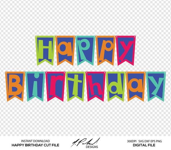 Download Happy Birthday Banner Digital Cut File - Digital Files - Happy Birthday Pennant SVG - Happy ...