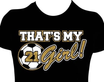 That's My Girl Soccer Mom Shirt, Women’s Personalized Soccer Mom Glitter Tees.