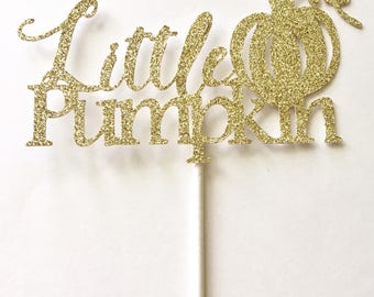 Little Pumpkin Cake Topper, Fall First Birthday Decor, Halloween First Birthday Decor, Fall Baby Shower Decor, Pumpkin Themed Party Decor