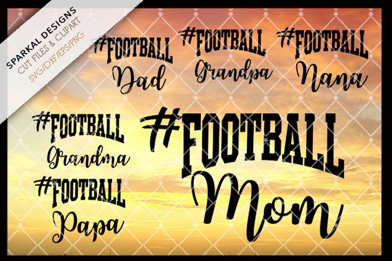 Download Football SVG Files Mom Dad Grandpa Grandma Nana Papa