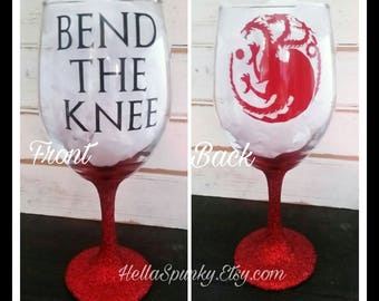 Bend The Knee Wine Glass - House Targaryen - Game of Thrones Glitter Wine Glass - Girlfriend - BFF - Dragon Funny Wine Glass, Gift for Her