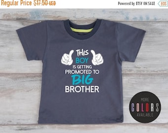 LATE SHIP SALE Big Brother Announcement Shirt, Promoted To Big Brother Shirt, This Boy Is Getting Promoted to Big Brother, More Colors Avail