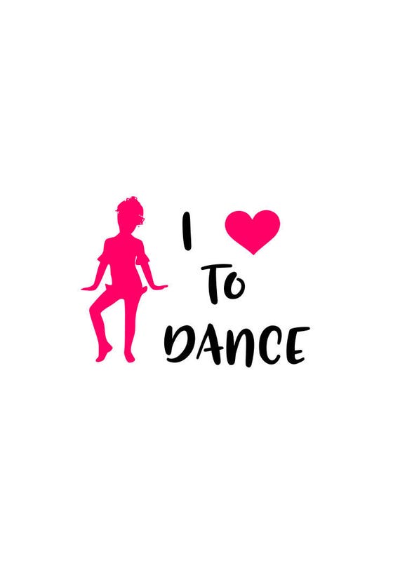 Dance svg dance svg file dancer svg i love to dance svg