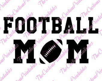 Football, Mom, Mother, Soccer, Ball ,SVG, Cricut Files, Silhouette Files, Cameo, Vector, T-shirt, Iron On