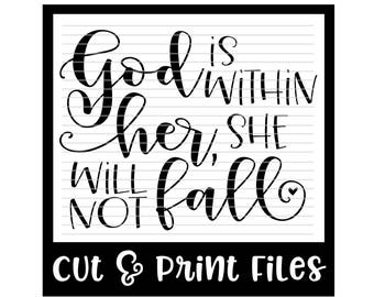 Prayer SVG * Religious SVG * God Is Within Her, She Will Not Fall Cut File - dxf, svg & PDF Printable Files - Silhouette Cameo, Cricut