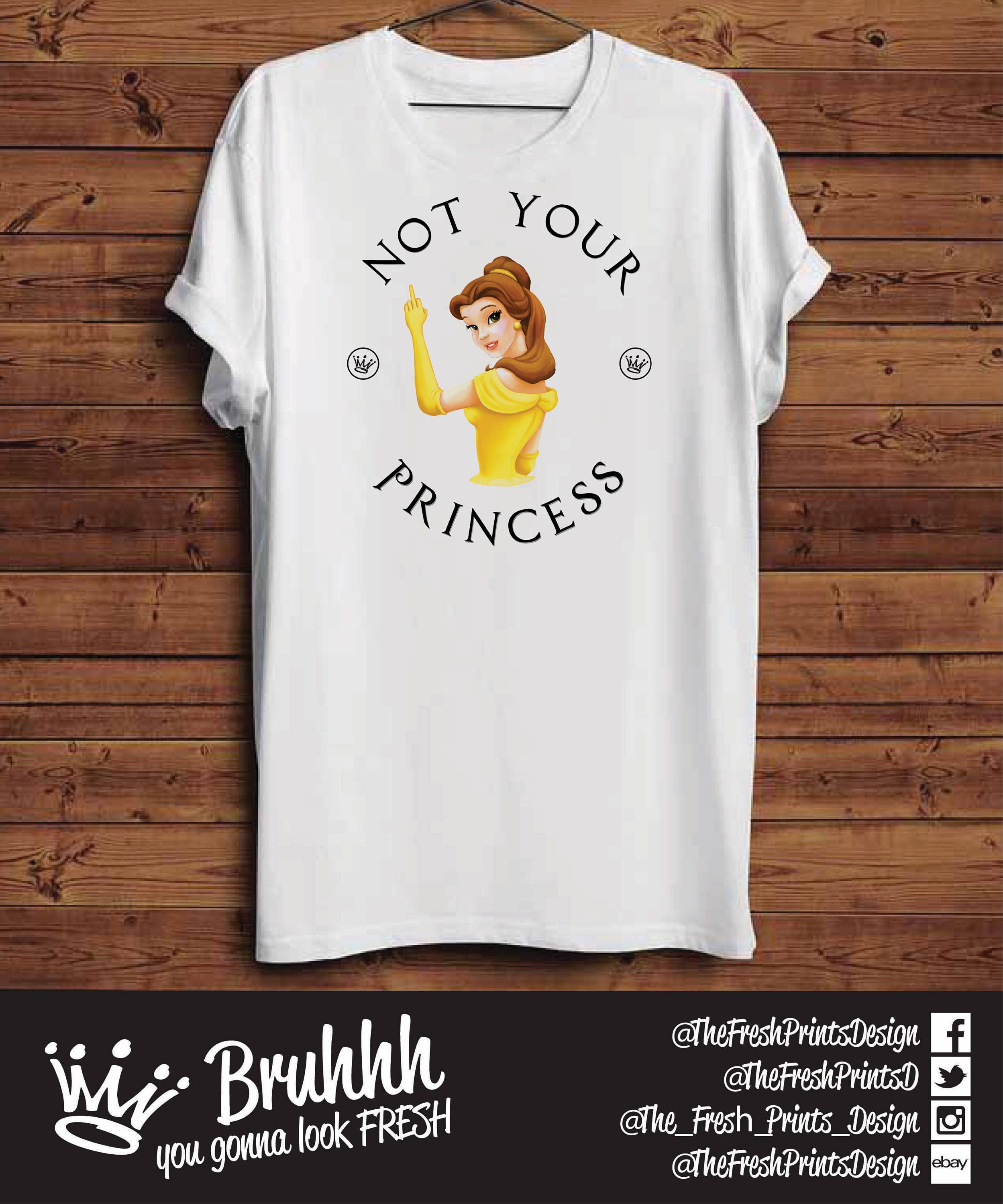 not your princess shirt