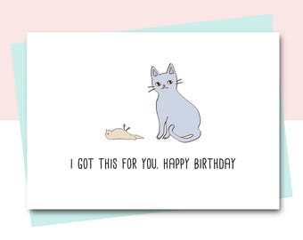 Funny Birthday Card, Friend Birthday Card, Cat card, Animal Card, Cat lover, Happy Birthday Card, Sister Birthday Card, colleague birthday