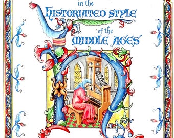 Illuminated Letter Designs In The Historiated Style Of The Middle Ages