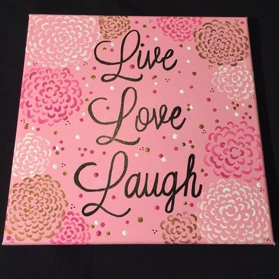 Items similar to Hand-Painted Canvas Art, 10x10: Live Love Laugh on Etsy