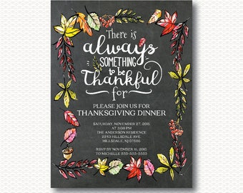 Thanksgiving Invitation, Always thankful, Chalkboard, thanksgiving Dinner, leaves, Typography, Invite, Printable, Unique, Modern, TG115