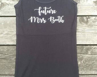 Bride Tank Top, Future Mrs Tank Top,Future Mrs Shirt, Bridal Tank Top, Bachelorette Tank Top
