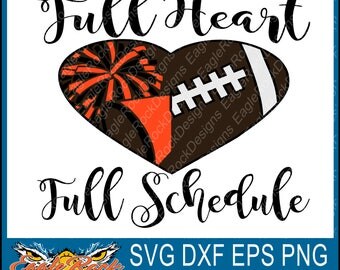 Full Heart| Full Schedule| Football| Cheer| SVG| DXF| EPS| Png| Cut File| Football Mom| Cheer Mom| Vinyl Cut File| Digital Download