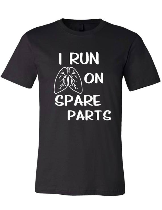 I run on spare parts Unisex T-shirt organ donor tshirt