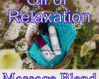 Massage Blend - The Oil of Relaxation - Essential oils for Emotional Growth