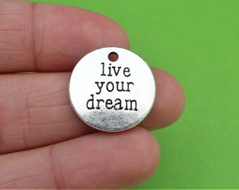 5 Live Your Dream Silver Charms