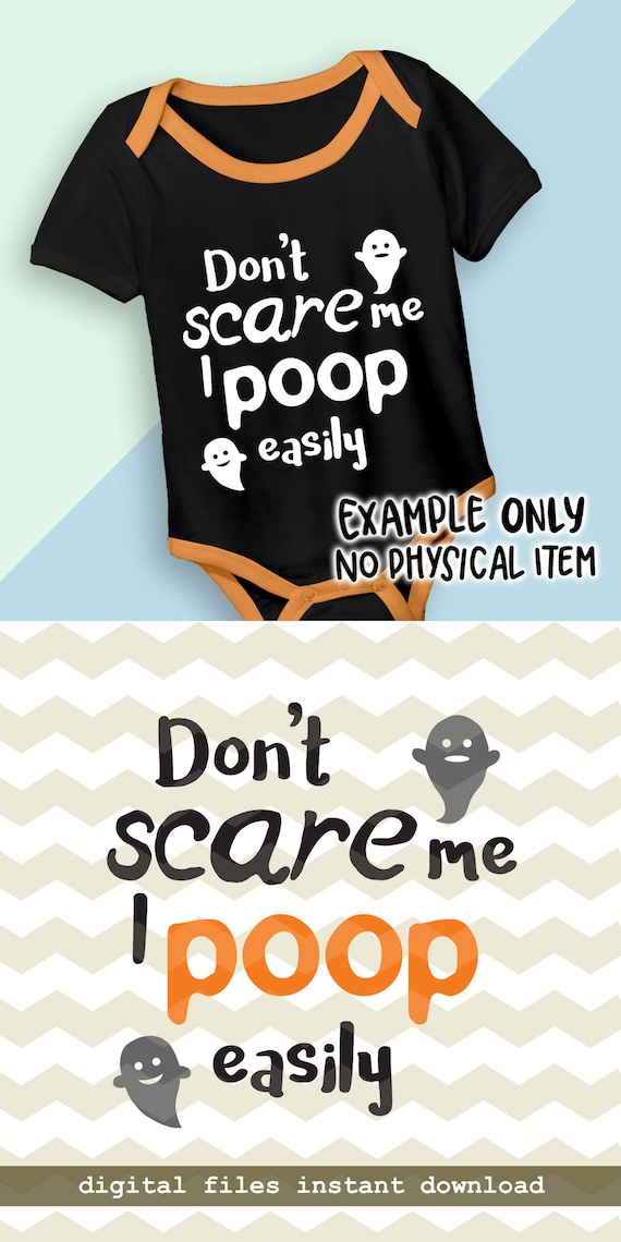 Download Items similar to Halloween "Don't scare me, I poop easily ...