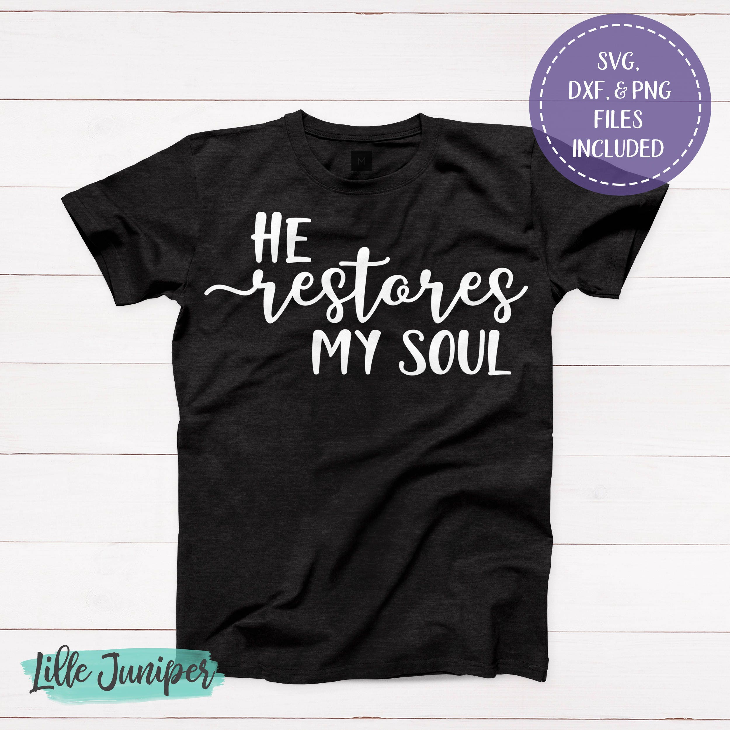 Download Bible Verse svg, He Restores My Soul, T-shirt svg ...