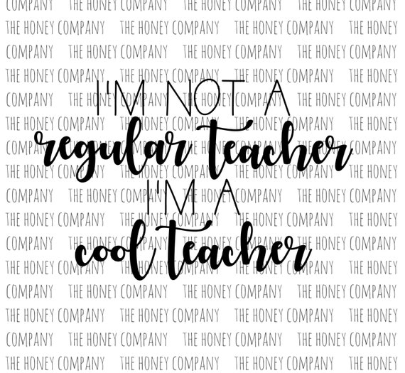 I'm a Cool Teacher SVG PNG DXF Instant Download Silhouette