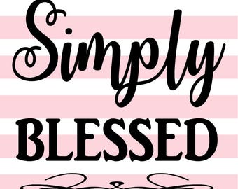 Download Simply blessed svg | Etsy