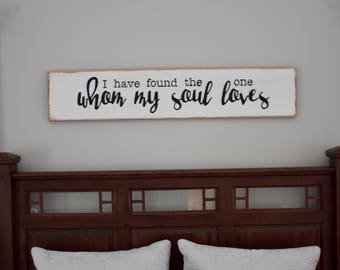 I have found the one whom my should loves, wood sign, fixer upper inspired, bedroom sign, farmhouse sign, wedding gift