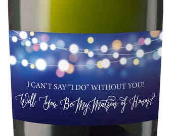 Rustic Will you be my bridesmaid stickers, Will you be my maid of honor, will you be my matron of honor, mini champagne bottle labels 115