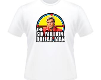 1970s American TV Series The Six Million Dollar Man Bionic Steve Austin T-Shirt