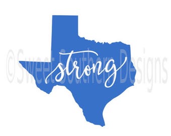 Texas strong SVG instant download design for cricut or silhouette