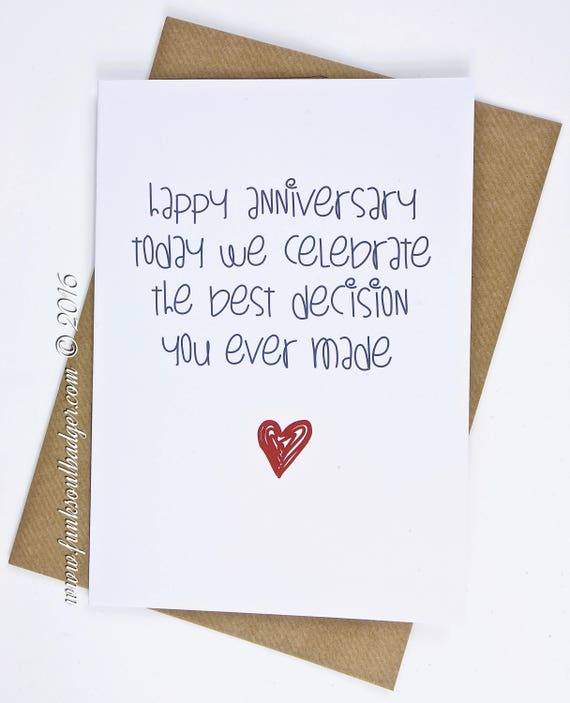 Funny Anniversary Card Today We Celebrate The Best Decision
