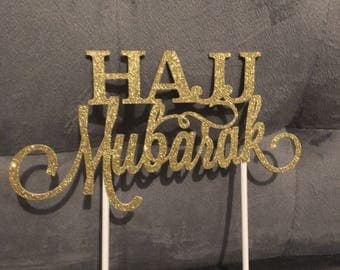 Hajj Mubarak Cake Topper | Hajj Mabroor/ Mabrook | | Islamic Party Decor