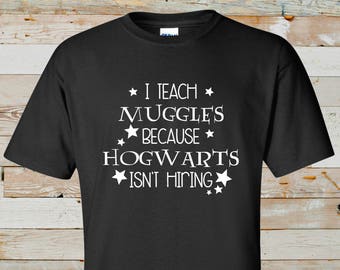 Teacher Shirt, Teacher T-Shirt, Harry Potter Teacher Shirt, Harry Potter T-Shirt, Custom Teacher Shirt, Hogwarts Shirt