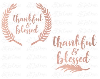 Thankful and blessed svg, fall svg, cutting files for silhouette, cricut svg cut files, thanksgiving svg cutting files, clip art, cut file
