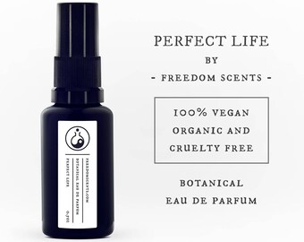 Perfect Life - Organic, Vegan, Cruelty Free Botanical Eau de Parfum