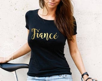 Fiance shirt fiancé shirt fiance shirts for her feyonce shirt fiance shirts feyonce shirts fiance t shirt feyonce t shirt gift for fiance