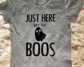 I'm Here For The Boos! Halloween Party Kostüm T-Shirt