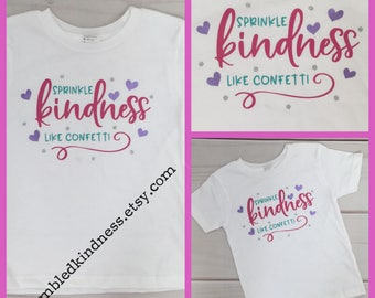 sprinkle kindness like confetti shirt