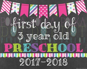 First Day of 3 Year Old Preschool Sign Printable - 2017-2018 School Year - Pink Bunting Banner Chalkboard Sign - Instant Download