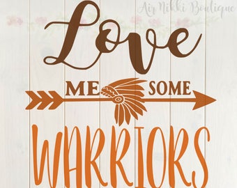 Love Me Some Warriors SVG, PNG, DXF files, instant download
