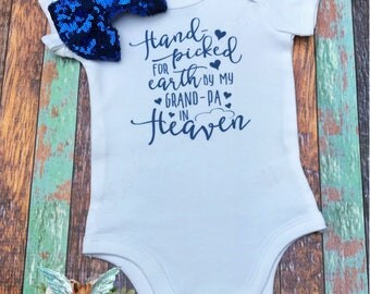 Hand Picked for Earth by my Grandpa in Heaven Custom Infant Bodysuit with optional bow
