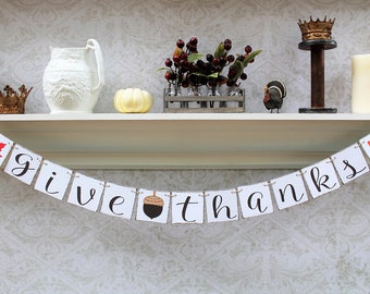 GIVE THANKS BANNER, Thanksgiving dinner decorations, fall decorations, leaves, acorns
