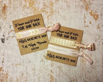 Bachelorette Party Hair Ties, To have and To Hold Your Hair Back Hairties, Bachelorette Party favors, Hair Tie Sets