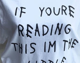 If You're Reading this I'm Your Little - If You're Reading this I'm Your Big - Sorority Shirts - Drake Big Little Shirt