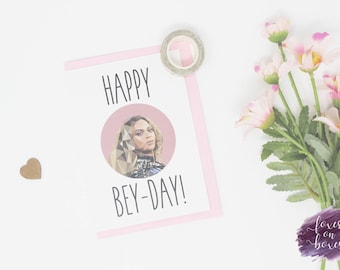 Happy Bey-Day! | Birthday Card | Beyonce | 300gsm Cardstock | With Envelope | Greeting Cards | Design Style: #17