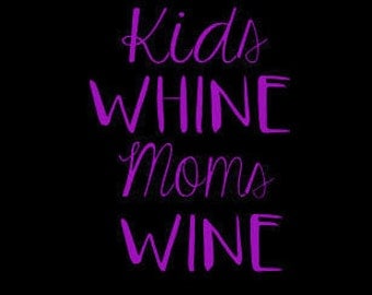 Decal for Mom - Wine Decal - Wine Quote Decal - Mom Wine Decal - Yeti Decal - Rtic Decal