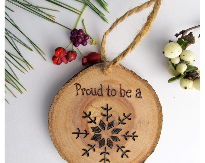 Proud To Be A Snowflake Christmas Ornament / Reclaimed Wood Holiday Ornament / Stocking Stuffer / Political Humor / Wooden Holiday Ornament