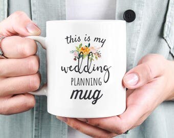 Wedding Planning Mug, Wedding Planning, Bride To Be Mug, Wedding Mug, Engagement Gift, This is My Wedding Planning Mug, Gift for Bride