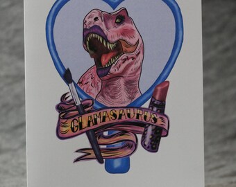 Glamasaurus Rex Greeting Card and Envelope--T-Rex--Makeup addiction--Stationery