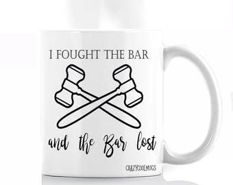 I Fought the Bar- Lawyer, Law School, Bar Exam Mug